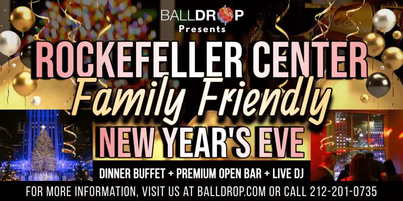 Flyer for the family friendly Rockefeller Center New Year's Eve party with balloons, Christmas tree and dinner buffet, open