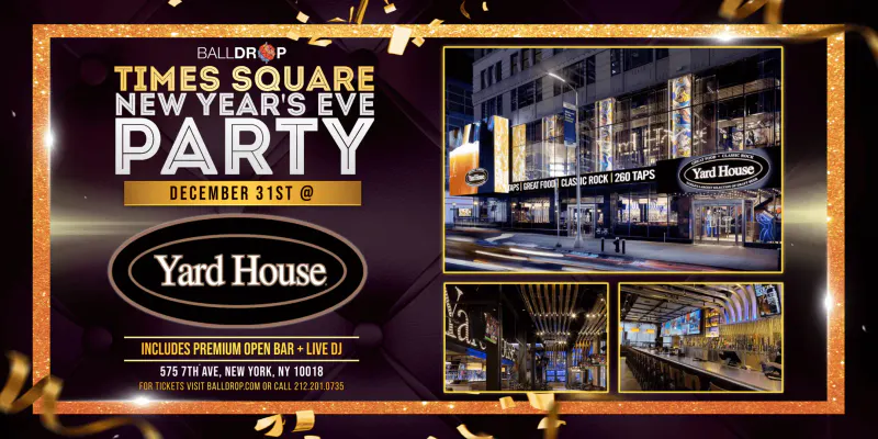 Flyer for the Yard House Times Square New Year's Eve party with photos of the venue exterior, dining room and bar