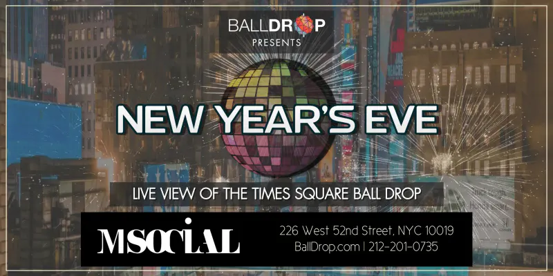 Flyer for M Social New Year's Eve with disco ball over Times Square and live view of the ball drop