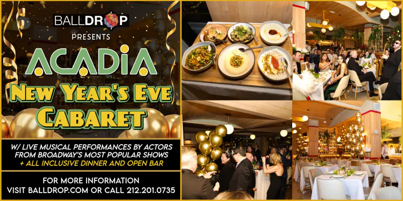 Flyer for the Acadia New Year's Eve Cabaret with photos of shared dishes, guests at dinner tables and gold balloons
