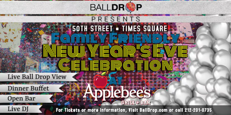 Flyer for the family friendly New Year's Eve celebration at Applebee's Times Square with ball drop view, buffet, open bar and