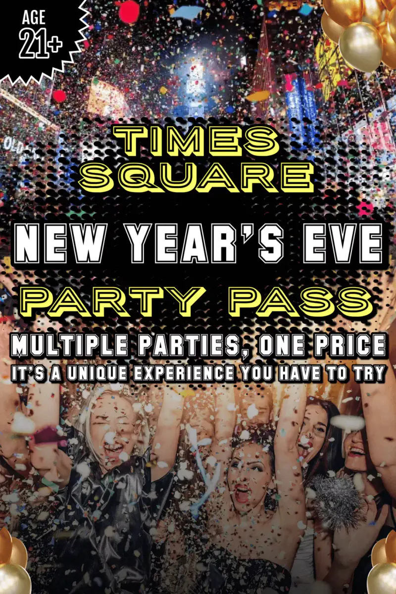 Flyer for the Times Square New Year's Eve Party Pass with cheering crowd, confetti and gold balloons, 21+