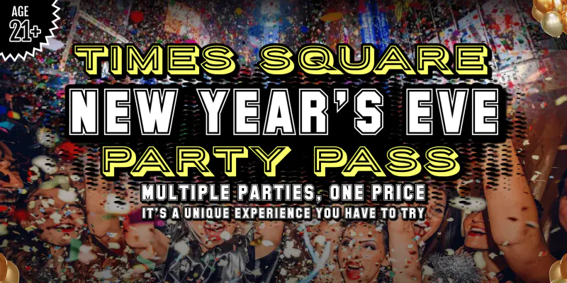 Flyer for the Times Square New Year's Eve Party Pass with a confetti-filled crowd and 21+ badge