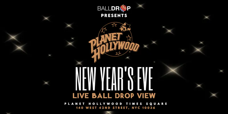 Flyer for the Planet Hollywood Times Square New Year's Eve party with live ball drop view on a starry black background