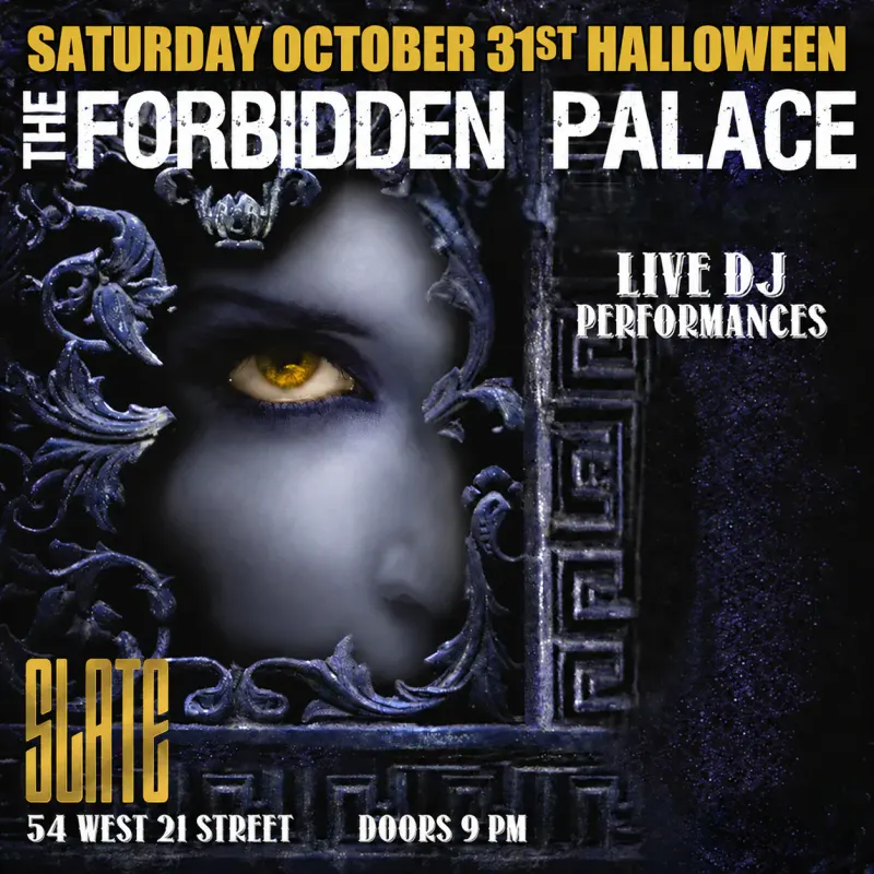 Flyer for the Forbidden Palace Halloween party at Slate NY with a face and golden eye behind an ornate stone frame