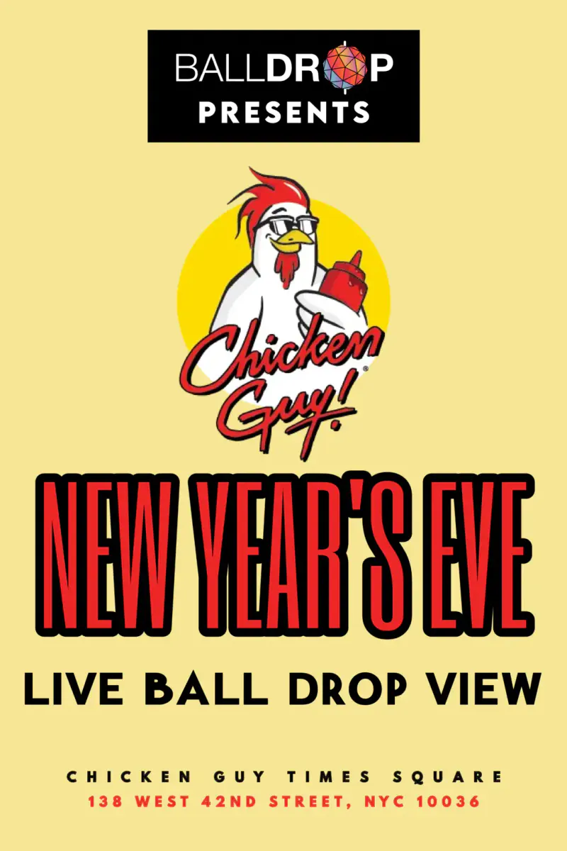 Yellow flyer for the Chicken Guy Times Square New Year's Eve party with chicken mascot logo and live ball drop view