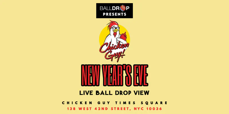 Flyer for the Chicken Guy Times Square New Year's Eve party with cartoon chicken logo and live ball drop view